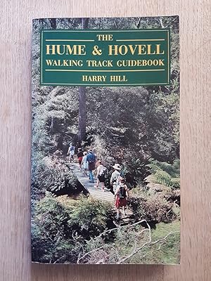 The Hume & Hovell Walking Track Guidebook