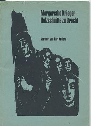 Margarethe Krieger; Holzschnitte zu Brecht