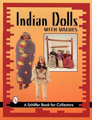 Indian Dolls With Values A Schiffer Book for Collectors