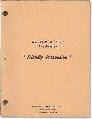 [The] Friendly Persuasion (Original screenplay for the 1956 film, signed by actors Peter Mark Ric...