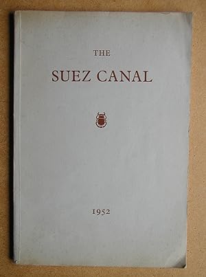 The Suez Canal: Notes and Statistics 1952.