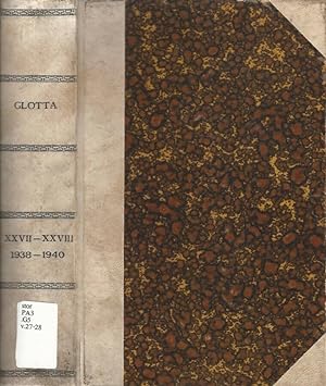 Glotta - Vol. XXVII-XVIII 1938 - 1940 Zeitschrift für griechische und lateinische Sprache