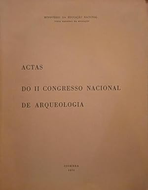 ACTAS DO II CONGRESSO NACIONAL DE ARQUEOLOGIA.