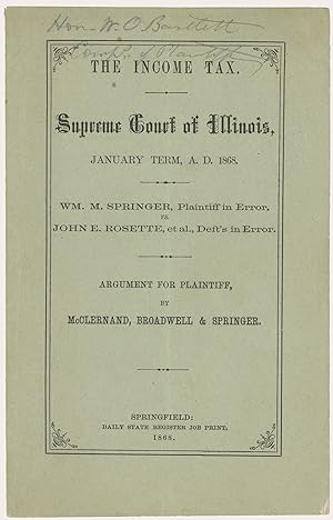 The Income Tax. Supreme Court of Illinois, January term, A.D. 1868. Wm. M. Springer, plaintiff in...
