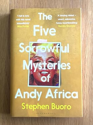 THE FIVE SORROWFUL MYSTERIES OF ANDY AFRICA - Booker Prize Foundation Scholarship recipient. - 1s...