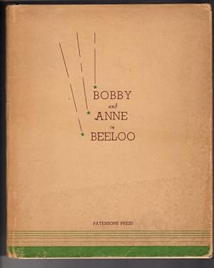 With Bobby and Anne in Beeloo - Being the Adventures of Two Children Among the Wildflowers of the...