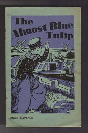 The Almost Blue Tulip and Other Stories