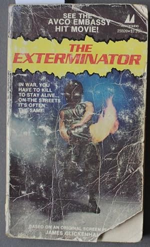 The EXTERMINATOR (Novelization of the hit Avco Embassy MOVIE starring; Christopher George, Samant...