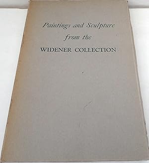 Paintings and Sculpture From the Widener Collection