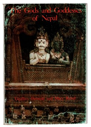 The Gods and Goddesses of Nepal. A Traveler's Guide To The Hindu And Buddhist Deities in the Kath...