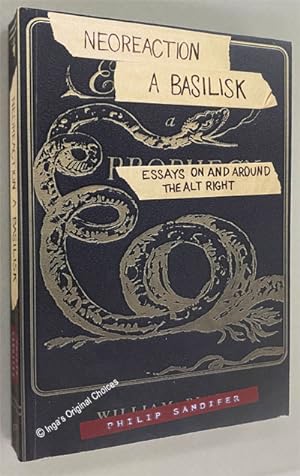Neoreaction a Basilisk: Essays on and Around the Alt-right