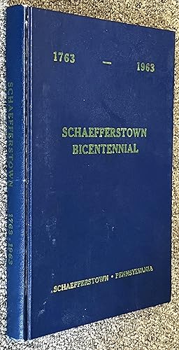 Schaefferstown, Pennsylvania; 1763 - 1963 : Bicentennial