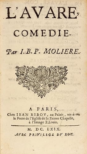 L’Avare. Comédie. Par I. B. P. Molière.