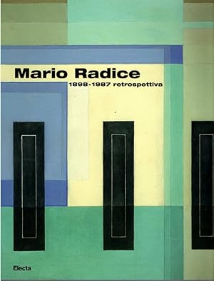 Mario Radice, 1898-1987: retrospettiva