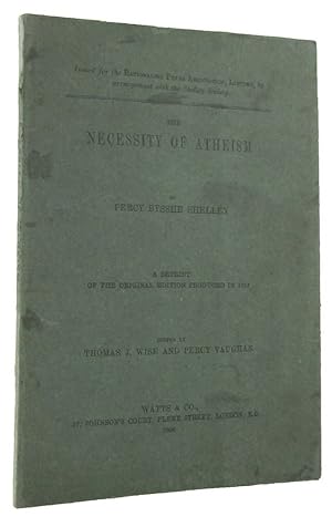 THE NECESSITY OF ATHEISM: A reprint of the original edition produced in 1811