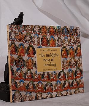 TIBETAN MEDICINE. THE BUDDHIST WAY OF HEALING