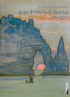 Jean-Francis Auburtin (1866-1930) : les Variations normandes