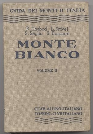 Monte Bianco Volume II dal Colle del Gigante al Col de Grapillon
