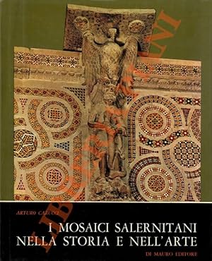 I mosaici salernitani nella storia e nell'arte.