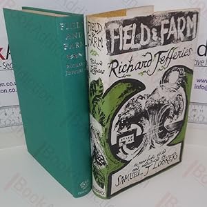 Field and Farm: Essays Now First Collected, with Some from MSS [Manuscript]