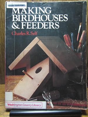 MAKING BIRDHOUSES AND FEEDERS