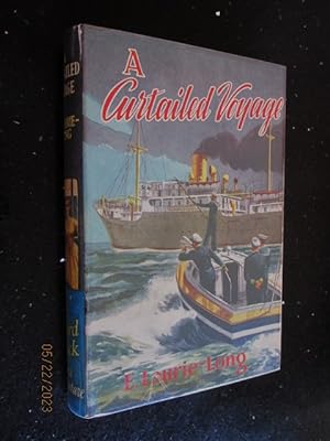 A Curtailed Voyage First Edition Hardback In Dustjacket