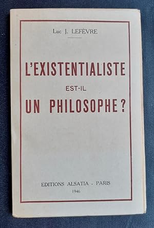 L'Existentialiste est-il un philosophe ?