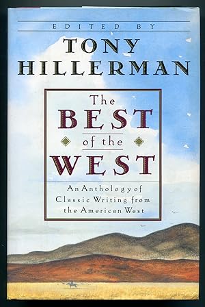 The Best of the West: An Anthology of Classic Writing From the American West