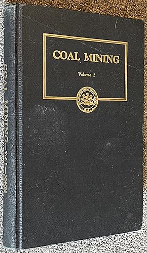 Coal Mining, Volume I