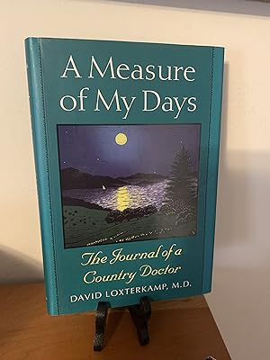 A Measure of My Days: The Journal of a Country Doctor
