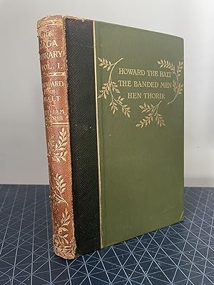 The Saga Library, Vol I.: The Story of Howard the Halt. The Story of the Banded Men. The Story of...