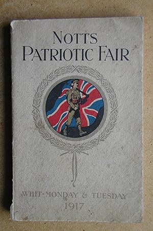 Notts Patriotic Fair. Whit-Monday & Tuesday May 28th & 29th, 1917.