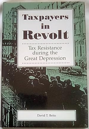 Taxpayers in Revolt: Tax Resistance During the Great Depression
