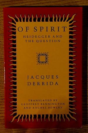 Of Spirit: Heidegger and the Question