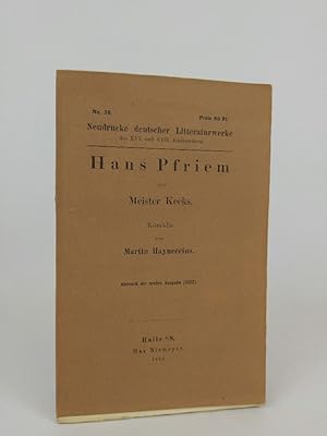 Hans Pfriem oder Meister Kecks. Komödie. Abdruck der ersten Ausgabe (1582).