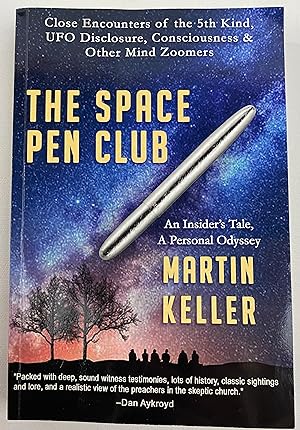 The Space Pen Club: Close Encounters of the 5th Kind -- UFO Disclosure, Consciousness & Other Min...