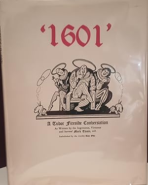 1601 A Tudor Fireside Conversation: As Written by the Ingenuous, Virtuous and Learned Mark Twain,...