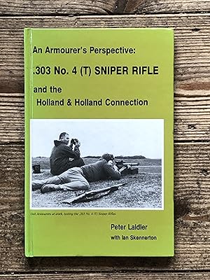 An Armourer's Perspective: .303 No. 4 (T) Sniper Rifle and the Holland & Holland Connection