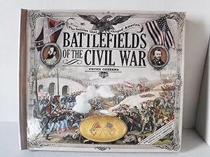 Battlefields of the Civil War: The Battles that Shaped America