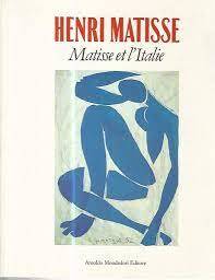 Henri Matisse: Matisse et l'Italie