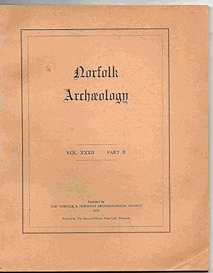 Norfolk Archaeology. Volume XXXII Part II