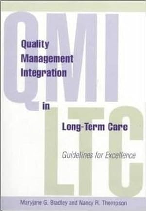 Quality Management Integration in Long-Term Care: Guidelines for Excellence