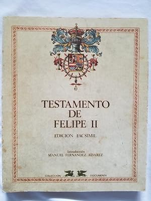 Testamento de Felipe II - Edicion Facsimil