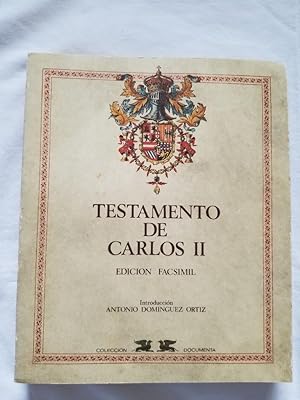 Testamento de Carlos II - Edicion Facsimil