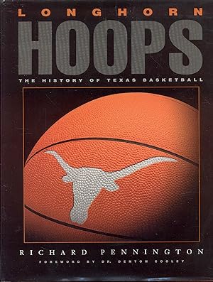 Longhorn Hoops: The History of Texas Basketball
