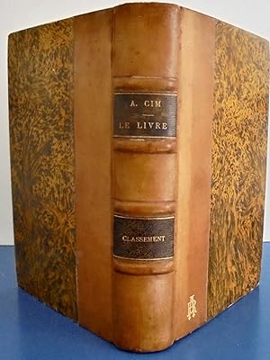 Le livre, Historique, Fabrication, Achat, Classement, Usage et entretien, vol. IV,