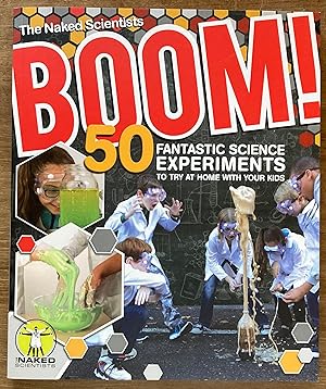 Boom! 50 Fantastic Science Experiments to Try at Home with Your Kids