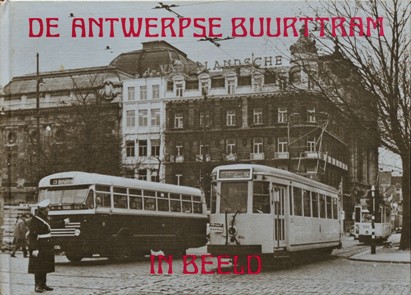 De Antwerpse buurttram in Beeld