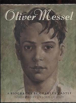 Oliver Messel: A Biography
