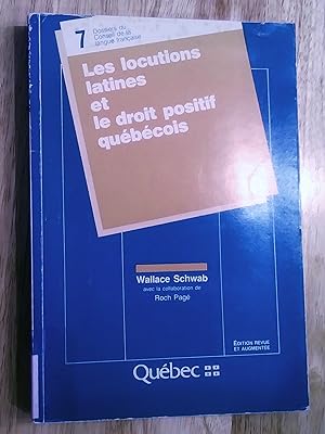 Les locutions latines et le droit positif québécois, édition revue et augmentée